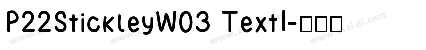 P22StickleyW03 TextI字体转换